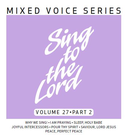 Sing to the Lord, Mixed Voice Series, Volume 27 Part 2 - CD