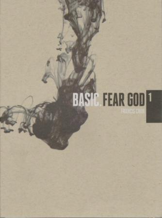 Basic. Fear God with Francis Chan