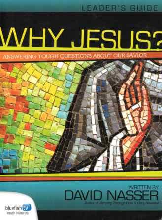 Why Jesus? - 4 DVDs & Leaders Guide