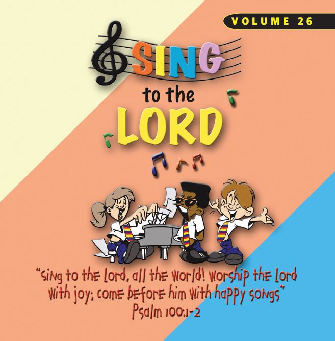Sing to the Lord, Children's Voices Series, Volume 26 - Download